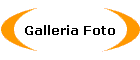 Galleria Foto